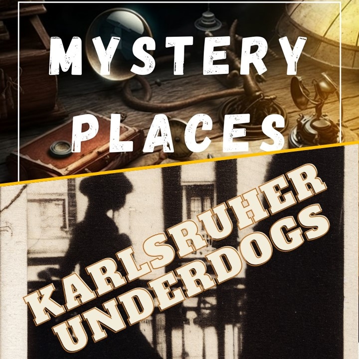 Bilder zu den Podcasts "Karlsruher Underdogs" und "Mystery Places"