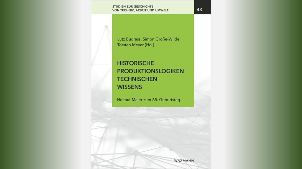 Buch-Cover der Neuerscheinung Historische Produktionslogiken technischen Wissens beim Waxmann Verlag
