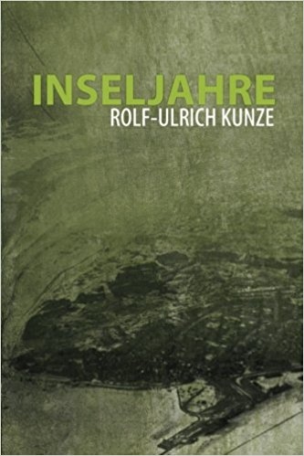 Book cover of "Inseljahre" by Rolf-Ulrich Kunze with green textured background.